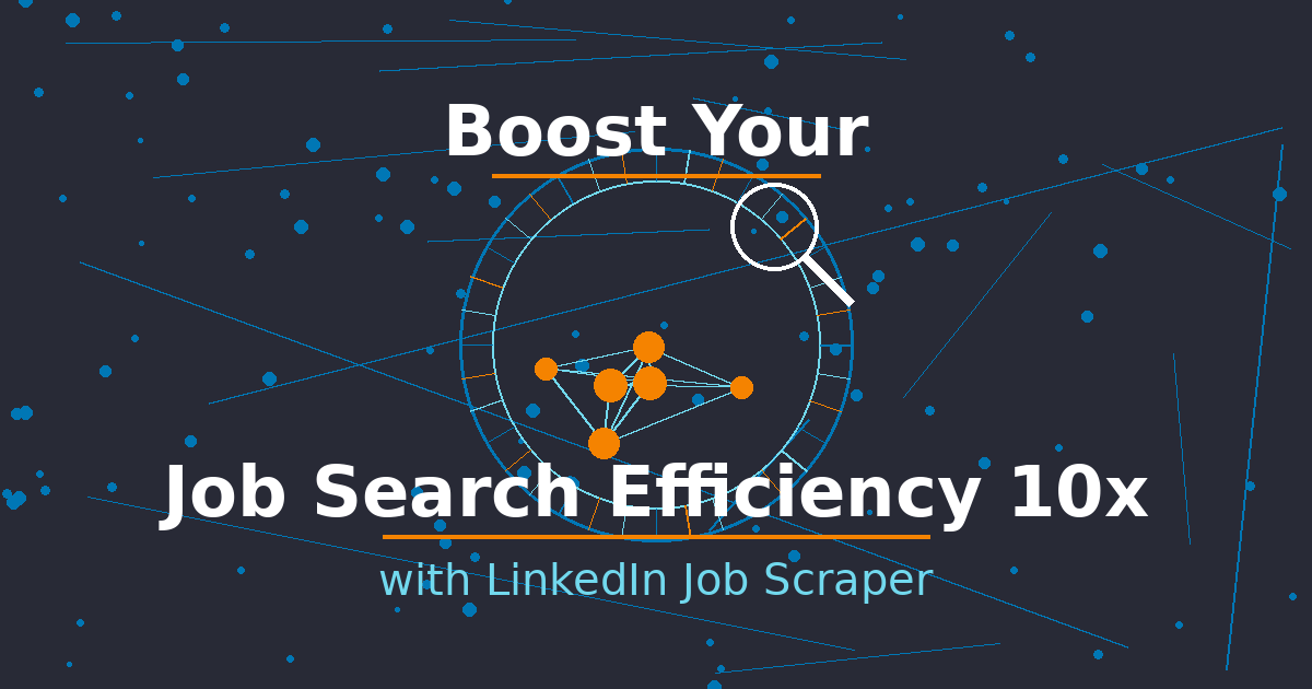 Boosting Job Search Efficiency with LinkedIn Job Scraper